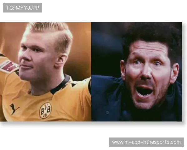 马竞追哈兰德式核：足球场上的终极追猎记